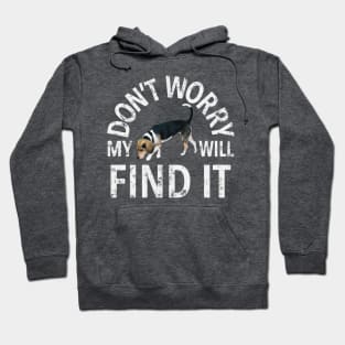 Beagle Don't Worry My Dog Will Find It Sniffing Dog Handler Hoodie